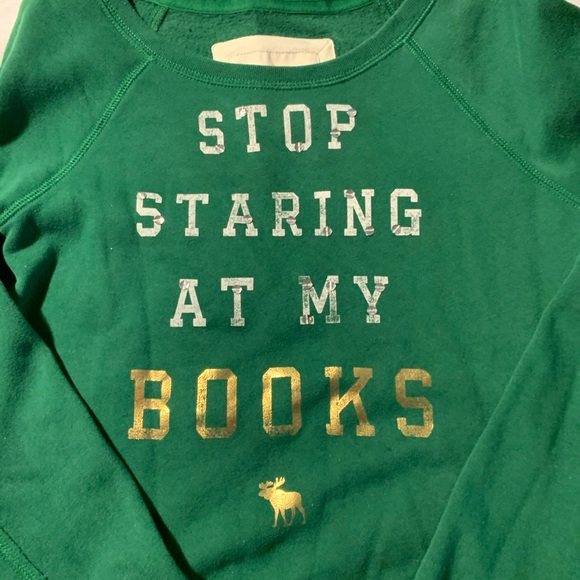 NWOT Abercrombie & Fitch Women’s “Stop Staring at My Books” Sweatshirt - Picture 4 of 5